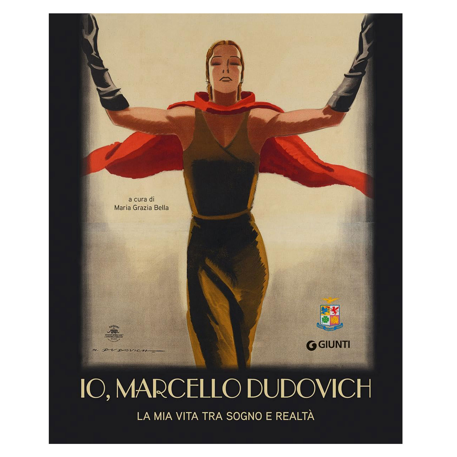 IO, MARCELLO DUDOVICH. LA MIA VITA TRA SOGNO E REALTA'